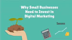 Read more about the article WHY SMALL BUSINESS NEEDS DIGITAL MARKETING